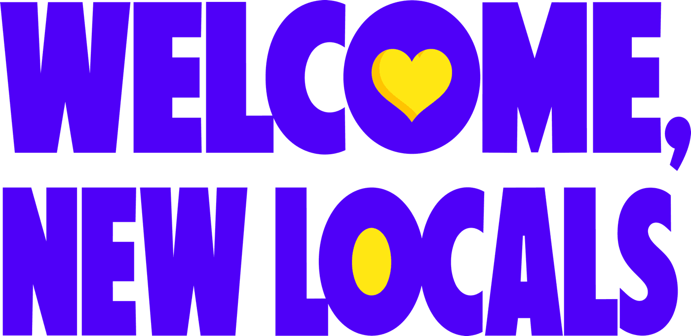 Welcome, New Locals